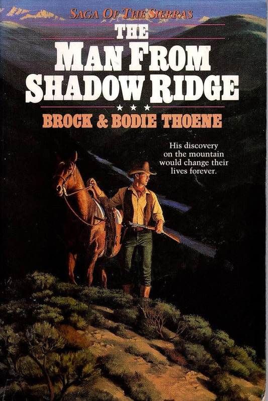 Man From Shadow Ridge (Saga of the Sierras #1) by Brock & Bodie Thoene image 0