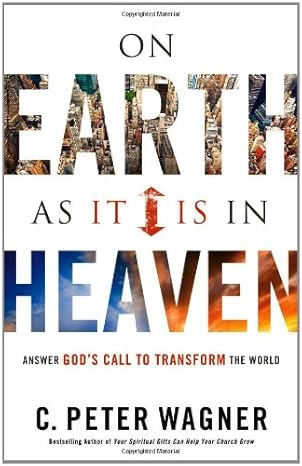 On Earth as it is in Heaven by C. Peter Wagner image 0