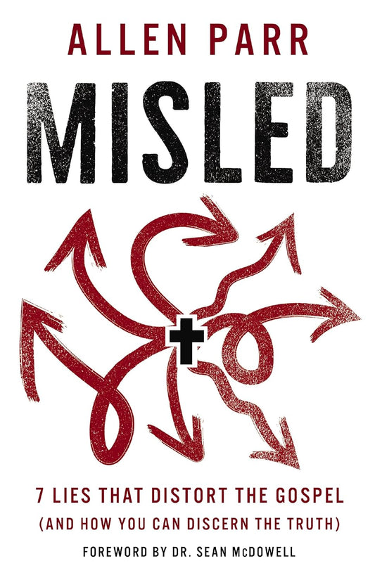 Misled: 7 Lies That Distort the Gospel by Allen Parr image 0
