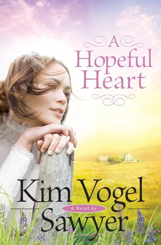 A Hopeful Heart (Heart of the Prairie #5) by Kim Vogel Sawyer image 0