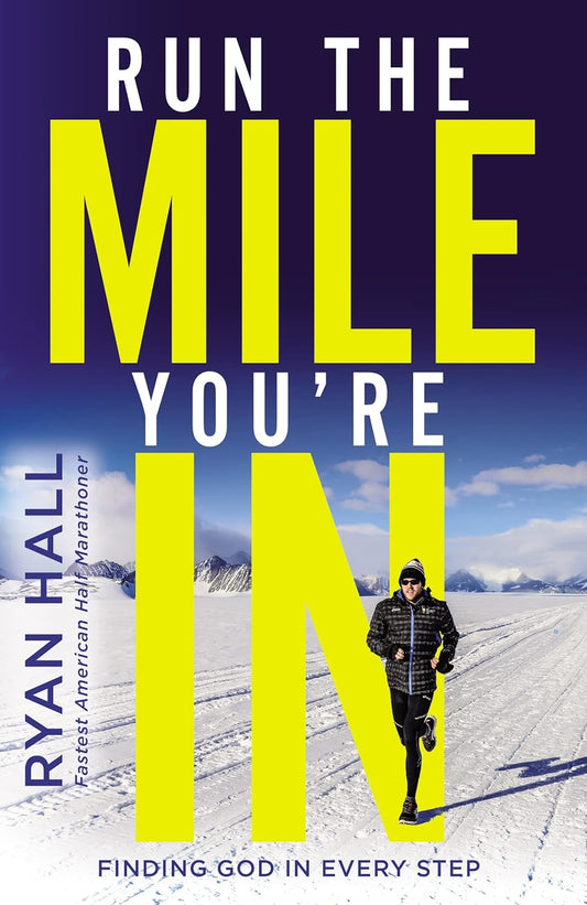 Run The Mile You're In by Ryan Hall image 0