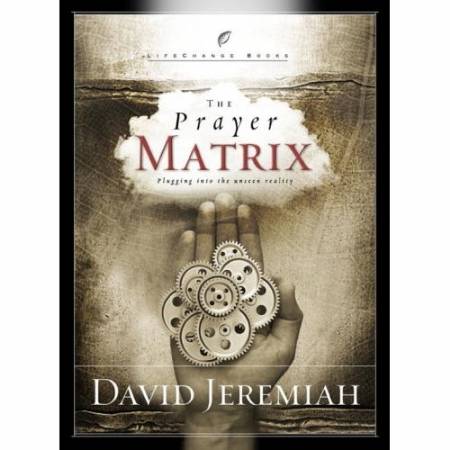The Prayer Matrix by David Jeremiah image 0