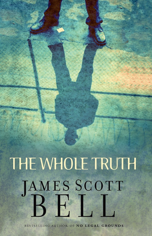 Whole Truth by James Scott Bell image 0