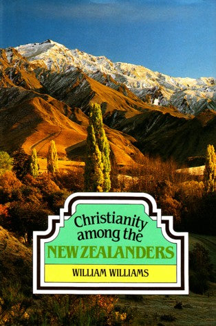 Christianity Among The New Zealanders by William Williams image 0