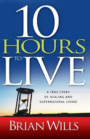 10 Hours to Live by Brian Wills