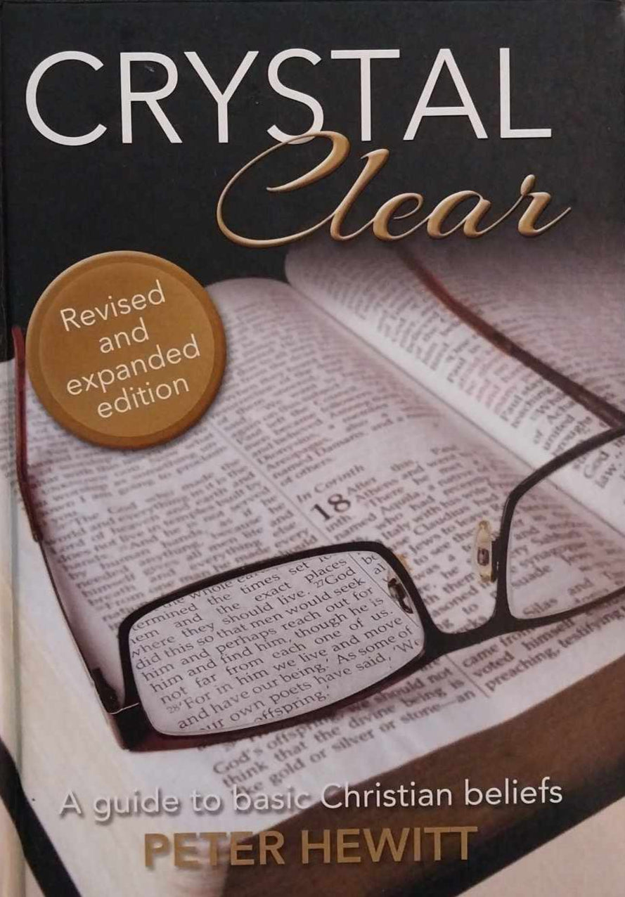 Crystal Clear: A Guide to Christian Beliefs by Peter Hewitt image 0