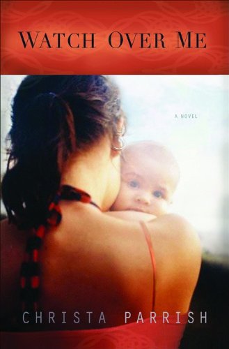 Watch Over Me by Christa Parrish image 0