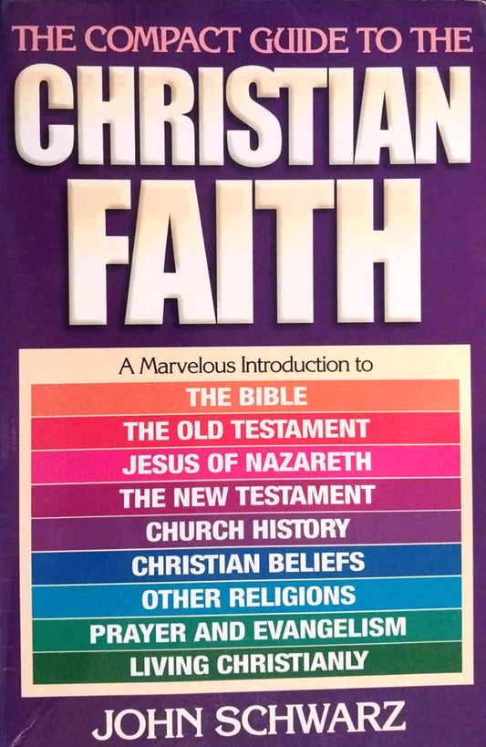 Compact Guide to the Christian Faith by John Schwarz image 0
