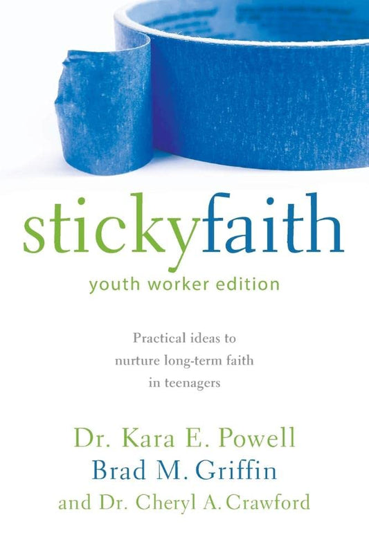 Sticky Faith: Youth Edition by Kara E. Powell & Brad M. Griffin image 0
