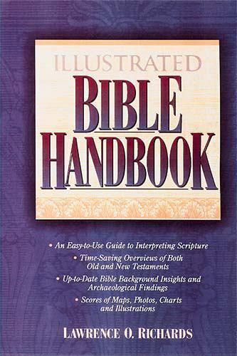 Illustrated Bible Handbook by Lawrence O. Richards image 0