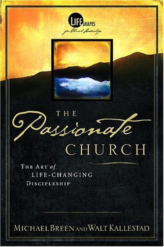 Passionate Church by Mike Breen and Walt Kallestad image 0