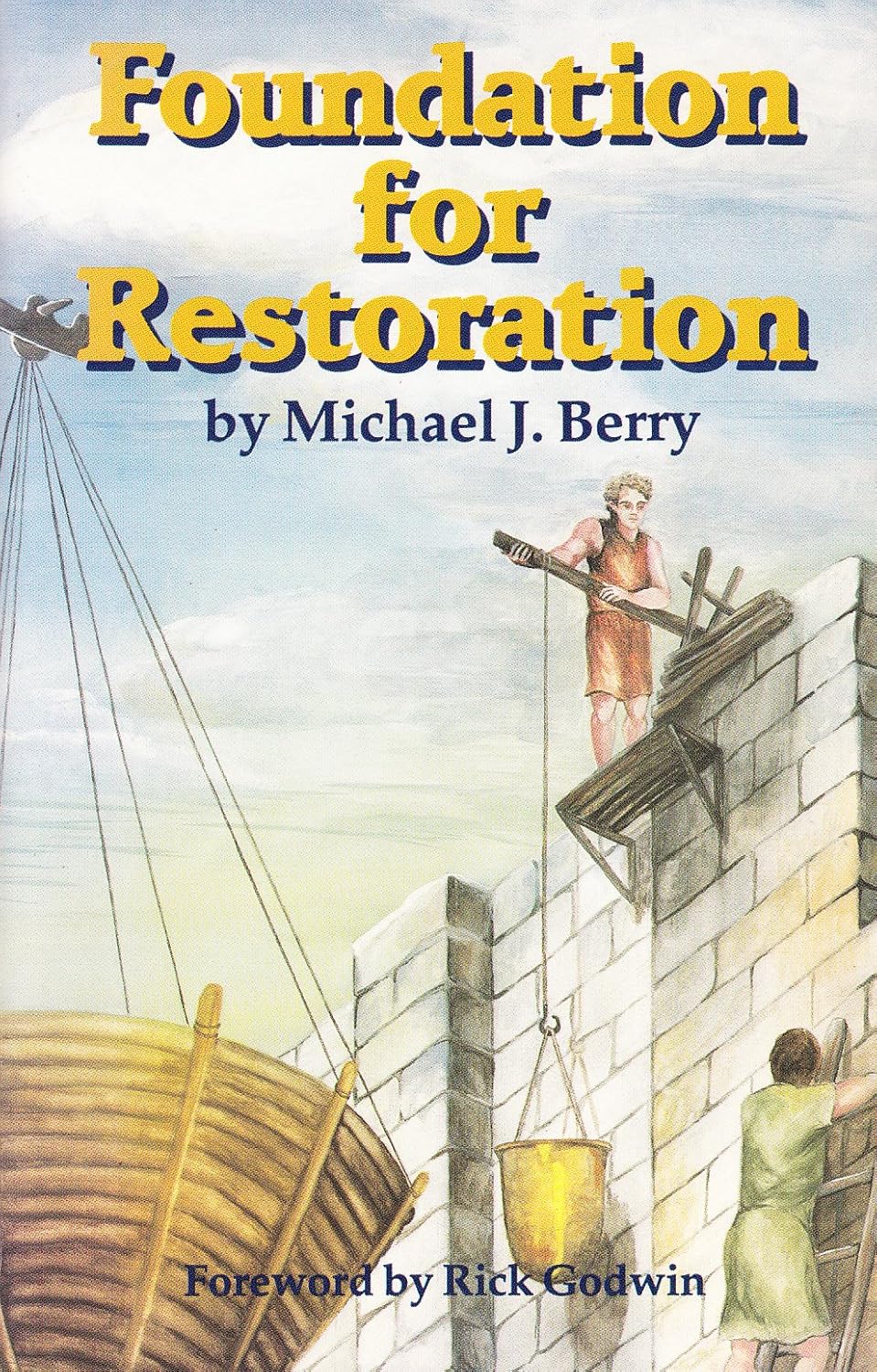 Foundation for Restoration by Michael J. Berry image 0