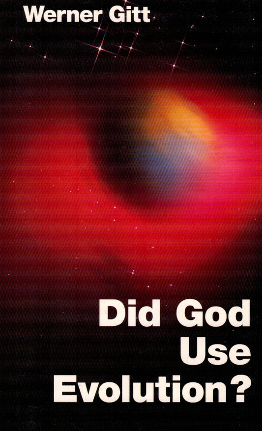 Did God Use Evolution by Werner Gitt