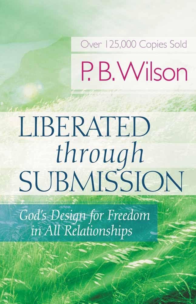 Liberated Through Submission by P.B. Wilson image 0