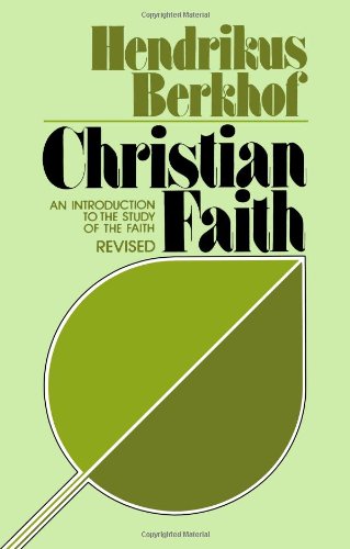 Christian Faith: An Introduction to the Study of The Faith by Hendrikus Berkhof image 0