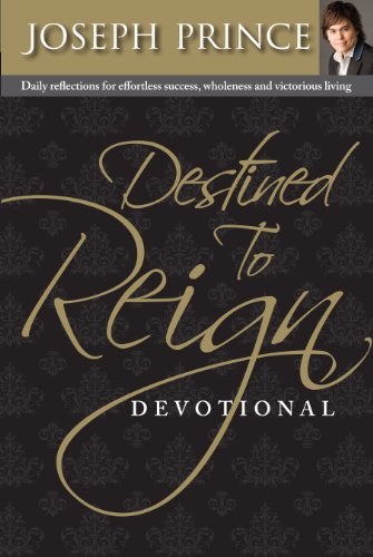 Destined to Reign Devotional by Joseph Prince image 0
