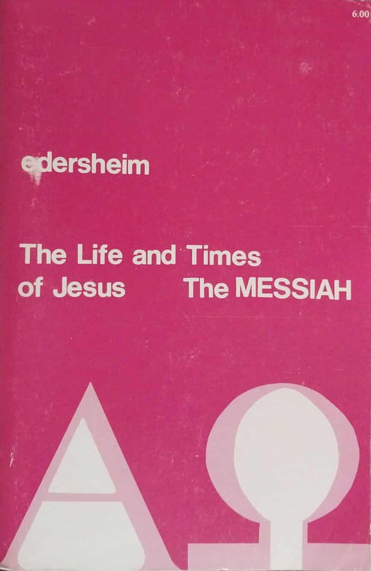 The Life and Times of Jesus the Messiah by Alfred Edersheim image 0