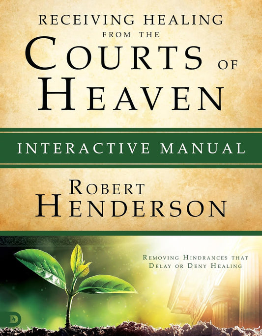 Receiving Healing From the Courts of Heaven Interactive Manual image 0