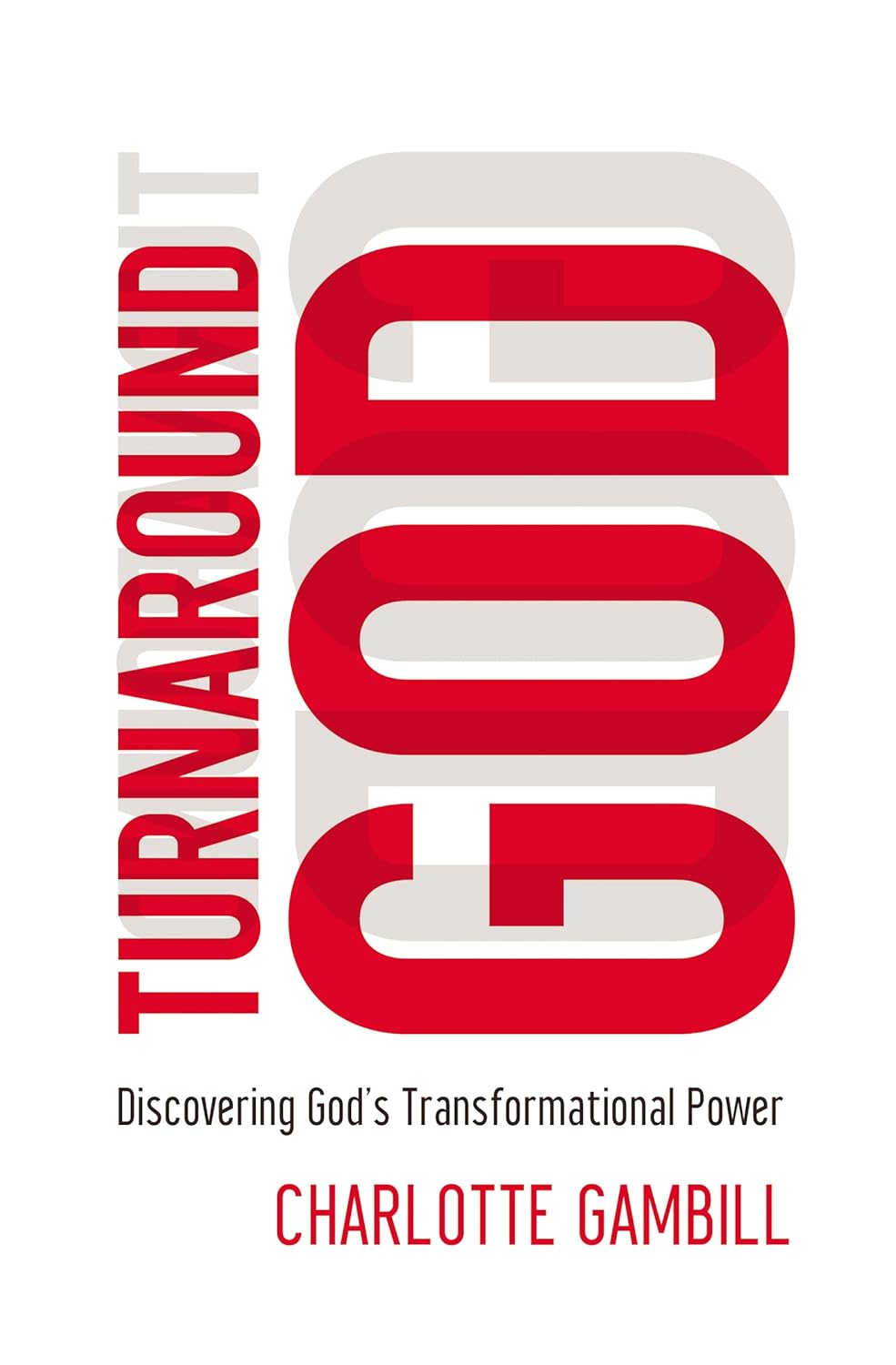 Turnaround God by Charlotte Gambill image 0