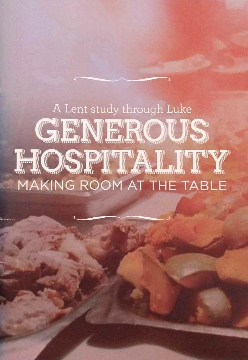 Generous Hospitality: A Lent Study Through Luke by Wayne Kirkland image 0