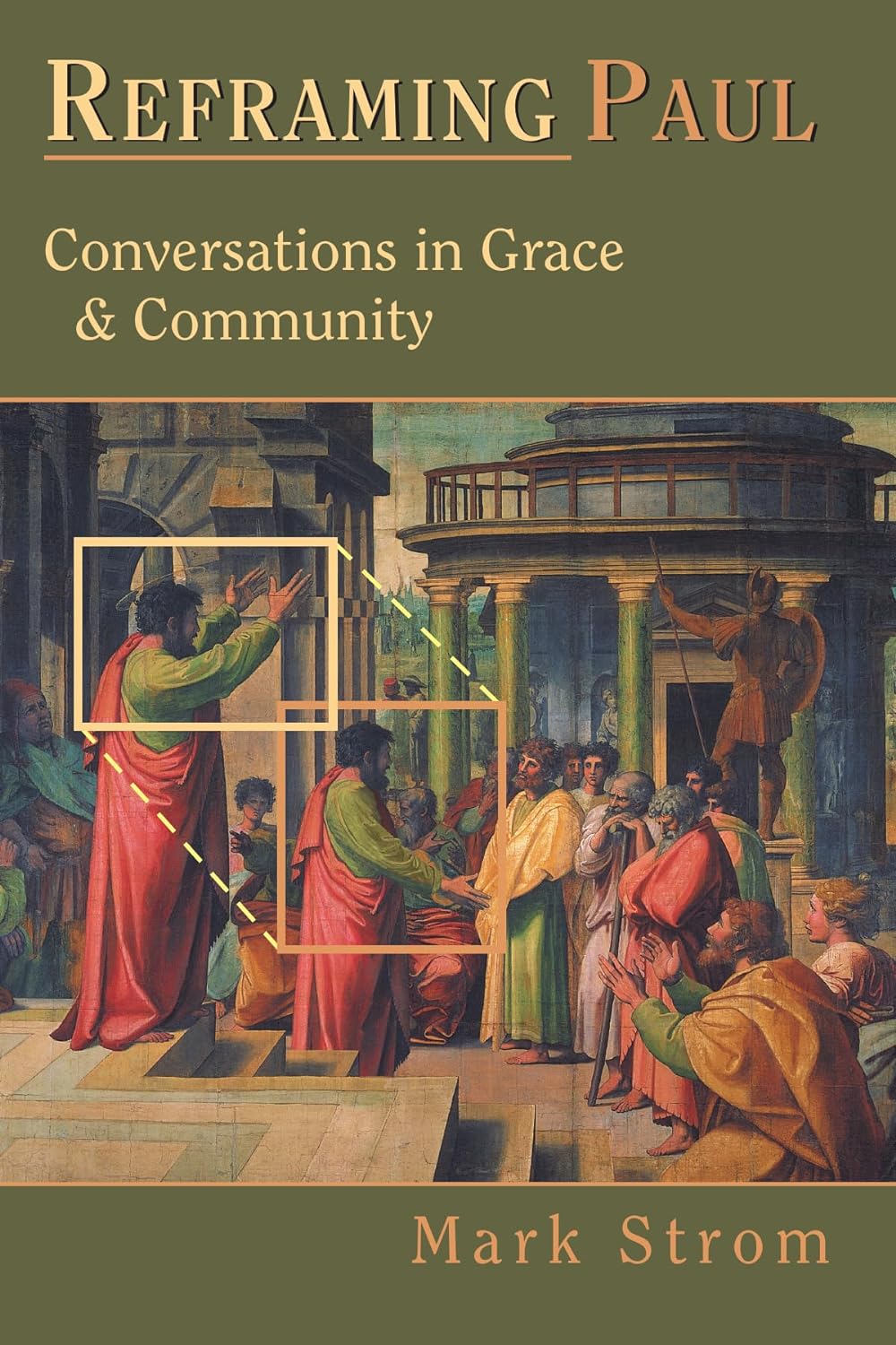 Reframing Paul: Conversations in Grace & Community by Mark Strom image 0