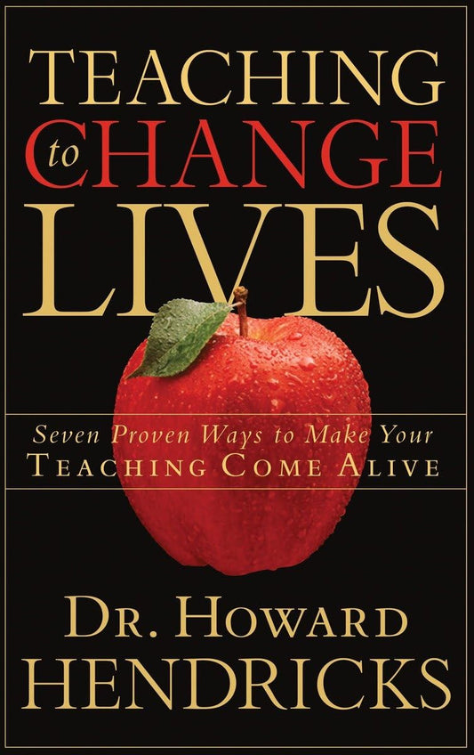 Teaching to Change Lives by Howard Hendricks image 0