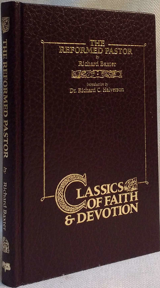 The Reformed Pastor by Richard Baxter
