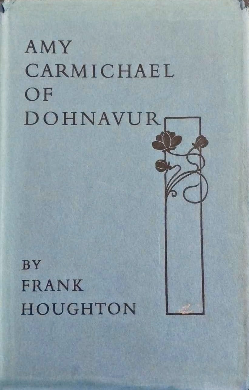 Amy Carmichael of Dohnavur by Frank L. Houghton image 3