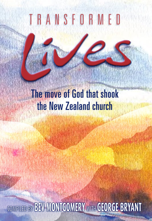 Transformed Lives: The Move of God That Shook The New Zealand Church image 0