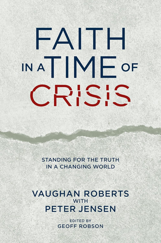 Faith in a Time of Crisis by Vaughan Roberts with Peter Jensen image 0