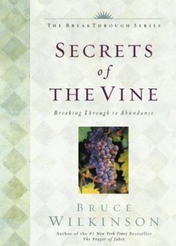 Secrets of the Vine by Bruce Wilkinson image 0