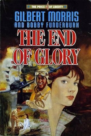 End of Glory by Gilbert Morris and Bobby Funderburk image 0