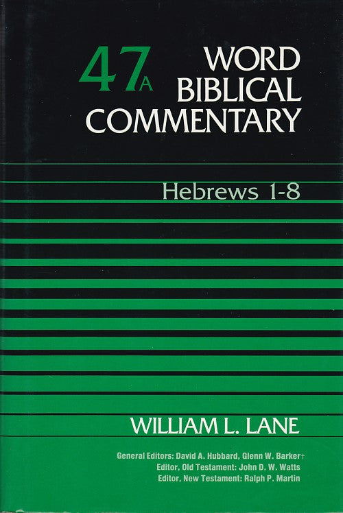Word Biblical Commentary 47A: Hebrews 1-8 by William L. Lane image 0