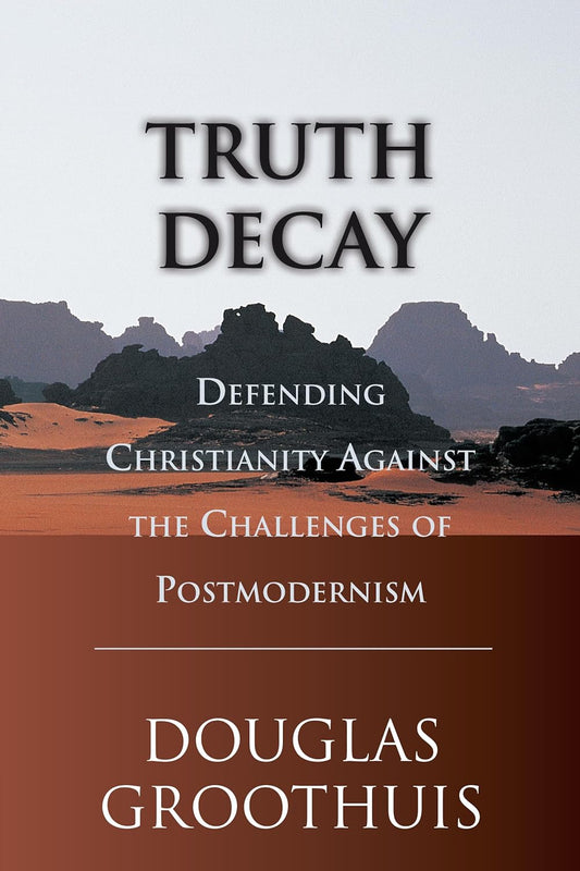 Truth Decay: Defending Christianity Against Postmodernism by Douglas Groothuis image 0