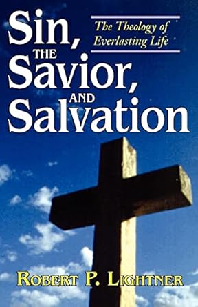 Sin, The Savior, and Salvation by Robert Lightner image 0