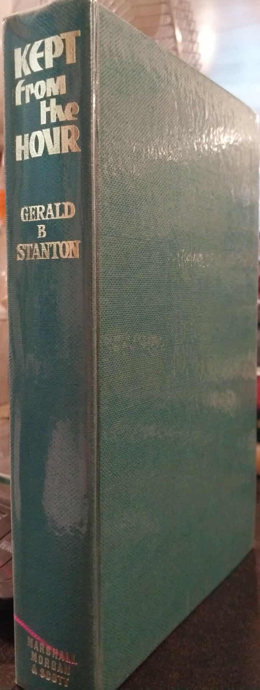 Kept From the Hour by Gerald B. Stanton image 0