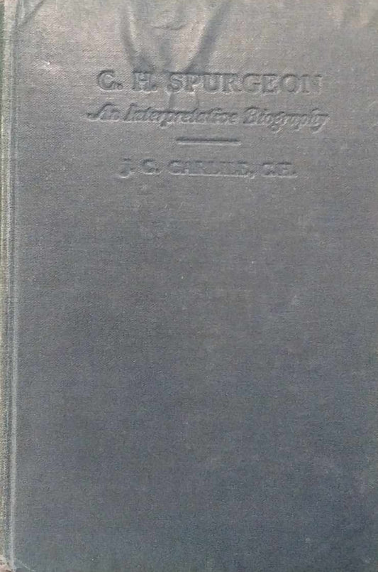 C.H. Spurgeon: An Interpretative Biography by J.C. Carlile image 0