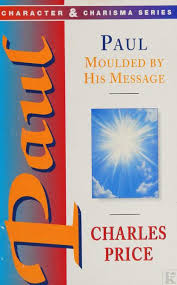 Paul: Moulded By His Message by Charles Price image 0
