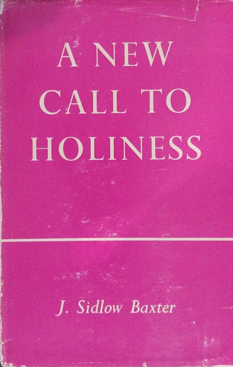 A New Call To Holiness by J. Sidlow Baxter image 0