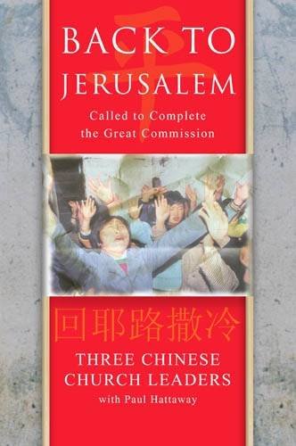 Back to Jerusalem: Three Chinese Church Leaders with Paul Hattaway image 0