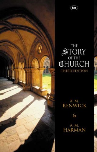 Story of the Church: Third Edition by A.M. Renwick, A.M. Harman image 0