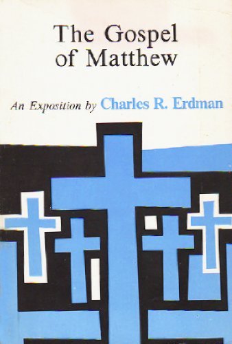 Gospel of Matthew: An Exposition by Charles R. Erdman image 0