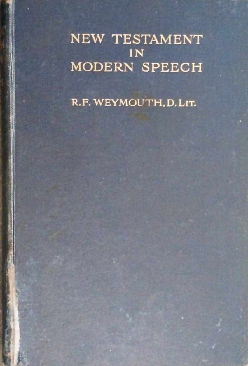 New Testament in Modern Speech by R.F. Weymouth image 0
