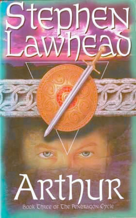 Arthur (Pendragon Cycle #3) by Stephen Lawhead image 0