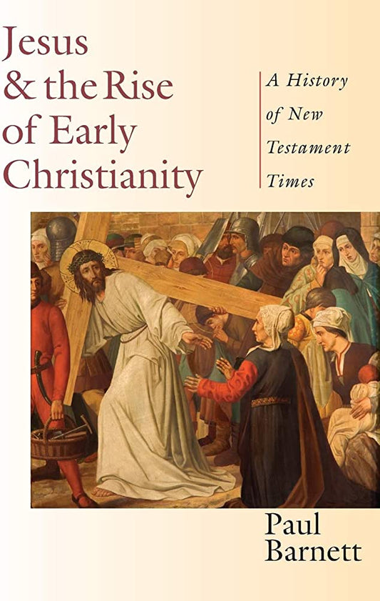 Jesus & the Rise of Early Christianity by Paul Barnett image 0