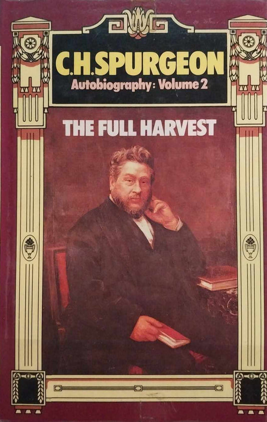 C.H. Spurgeon Autobiography Volume 2: The Full Harvest. image 0