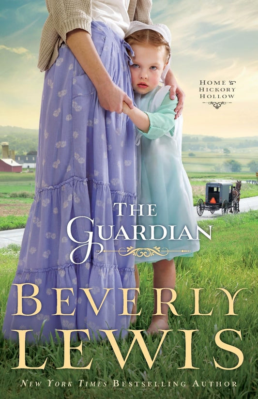 Guardian (Home to Hickory Hollow #3) by Beverly Lewis image 0