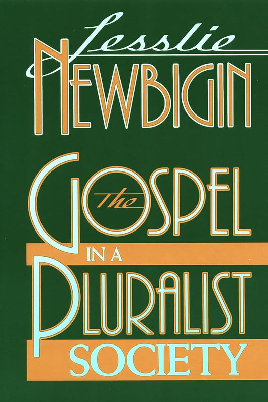 Gospel in a Pluralist Society by Lesslie Newbigin image 0