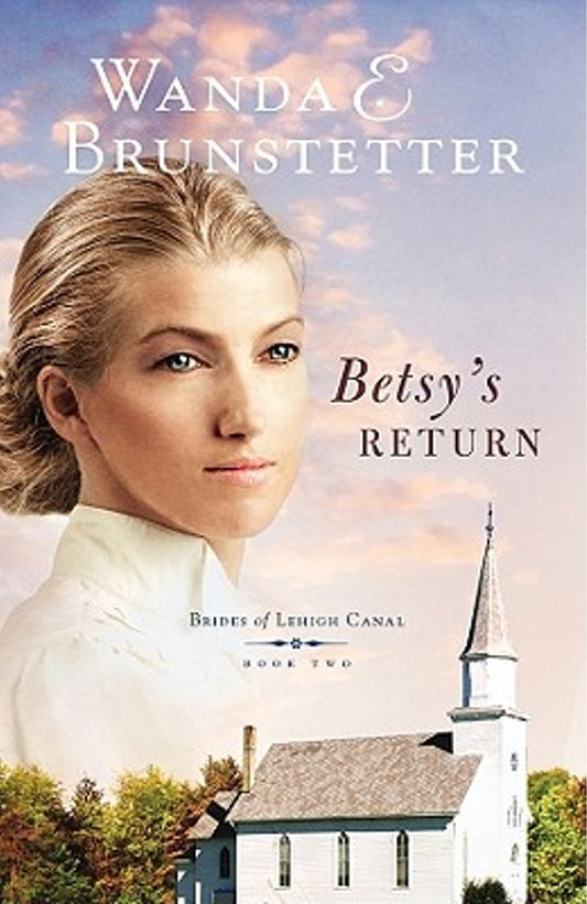 Betsy's Return (Brides of Lehigh Canal #2) by Wanda E. Brunstetter image 0
