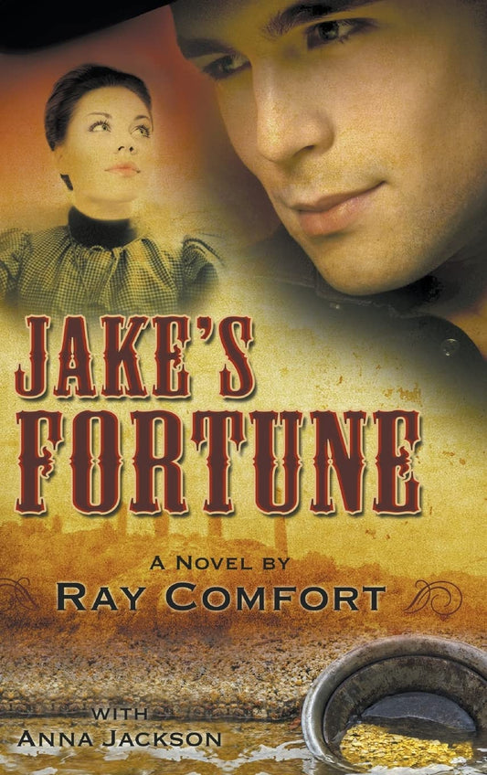 Jake's Fortune: A Novel by Ray Comfort with Anna Jackson image 0